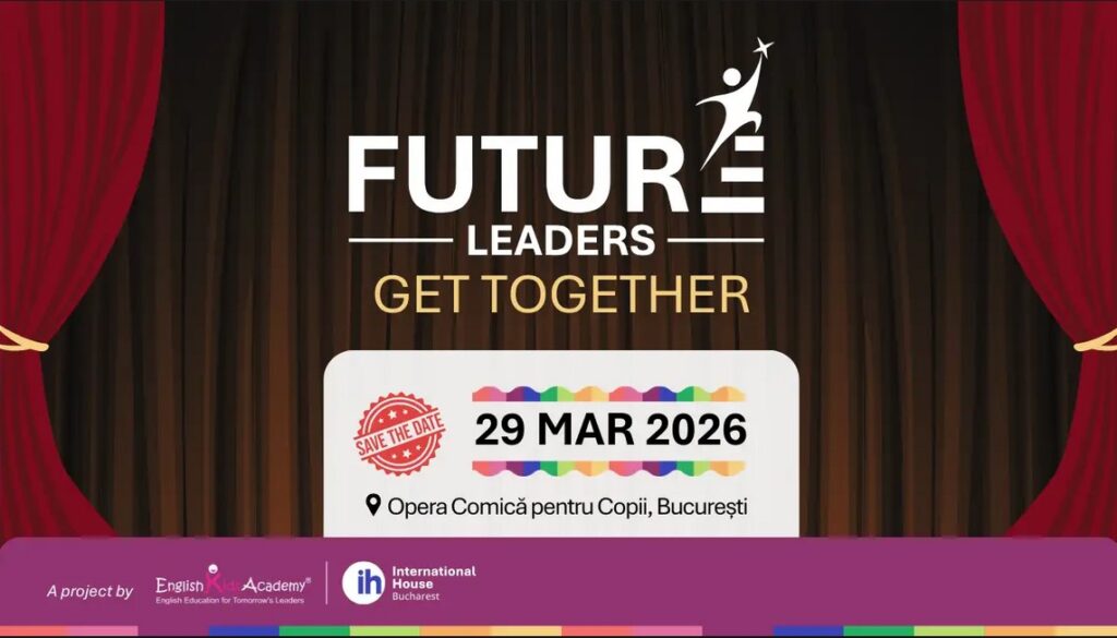 Future Leaders Get Together – Cea mai mare conferință din România de leadership dedicată adolescenților și părinților revine pe 29 martie 2026